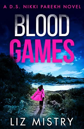 Blood Games (Detective Nikki Parekh, Book 4) (Detective Nikki Parekh)