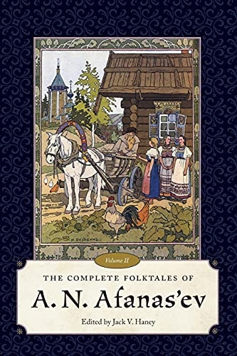 The Complete Folktales of A. N. Afanas'ev, Volume II