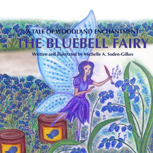 The Bluebell Fairy: A Tale of Woodland Magic