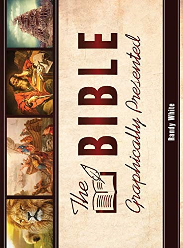 The Bible Graphically  Presented