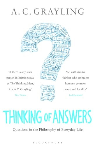 Thinking of Answers: Questions in the Philosophy of Everyday Life