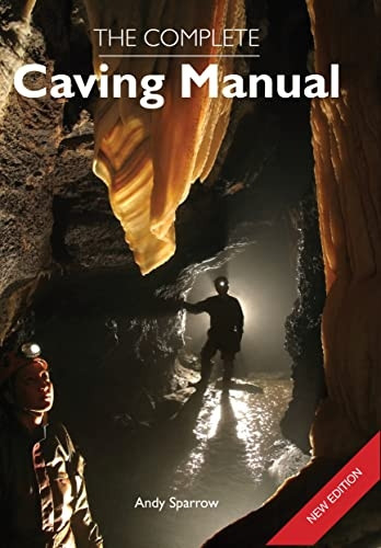 The Complete Caving Manual
