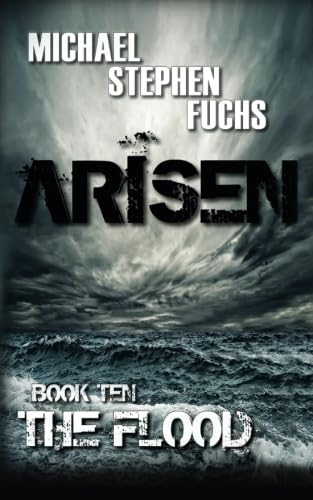 ARISEN, Book Ten - The Flood (Arisen)