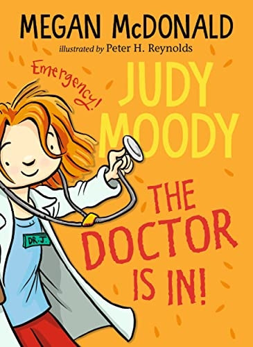 Judy Moody: The Doctor Is In! (Judy Moody)