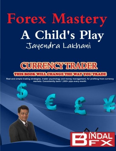 Forex Mastery: A Child's Play