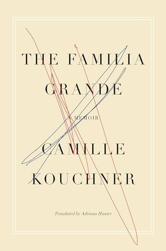The Familia Grande: A Memoir