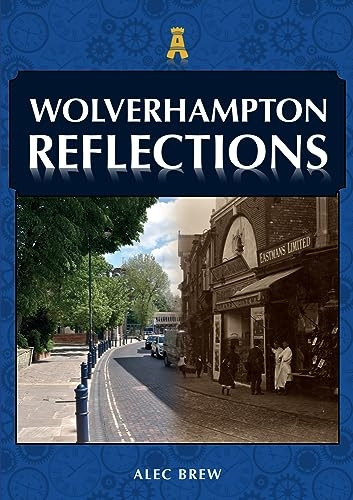 Wolverhampton Reflections (Reflections)