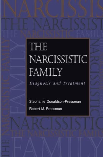 The Narcissistic Family: Diagnosis and Treatment