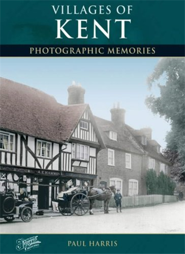 Villages of Kent (Photographic Memories)