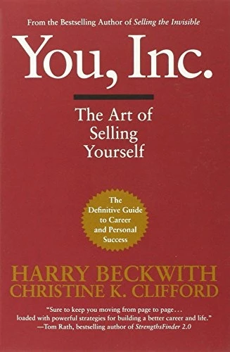 You, Inc: The Art of Selling Yourself