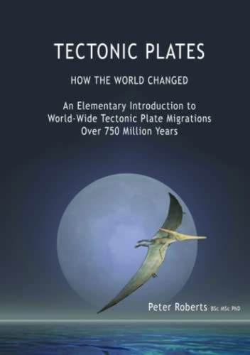 TECTONIC PLATES  -  How the  - World Changed