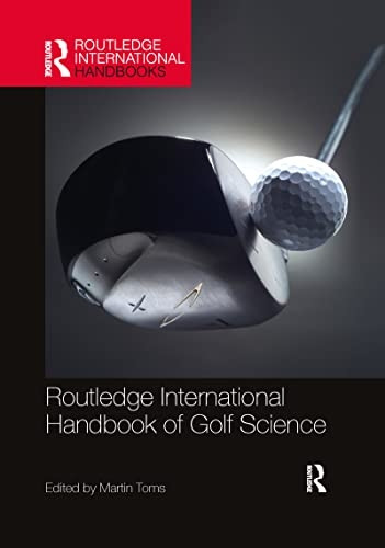 Routledge International Handbook of Golf Science (Routledge International Handbooks)