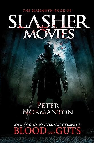 The Mammoth Book of Slasher Movies (Mammoth Books)