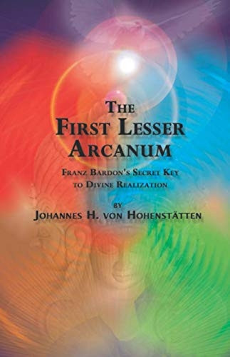 The 1st Lesser Arcanum: Franz Bardon's Secret Key to Divine Realization