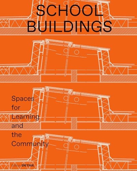 School buildings: School architecture and construction details