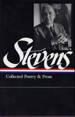 Collected Poetry and Prose (Library of America)