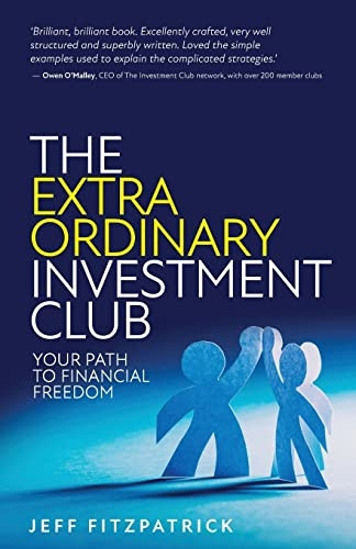 The Extraordinary Investment Club: Your path to financial freedom