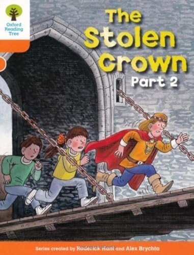 Oxford Reading Tree: Stage 6: More Stories B: The Stolen Crown Part 2