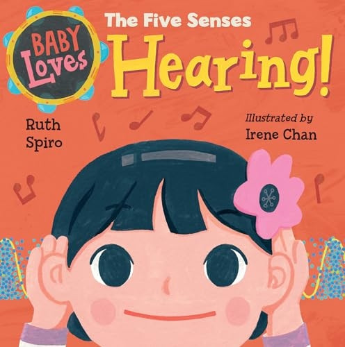 Baby Loves the Five Senses: Hearing! (Baby Loves Science) [Board book]