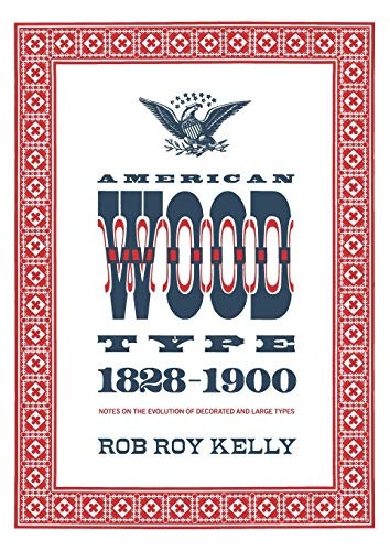 American Wood Type: 1828-1900