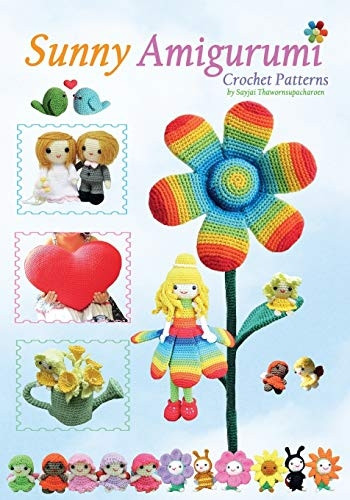 Sunny Amigurumi: Crochet  - Patterns (Sayjai's Amigurumi -  Crochet Patterns)