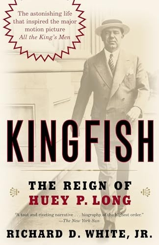 Kingfish: The Reign of Huey P. Long