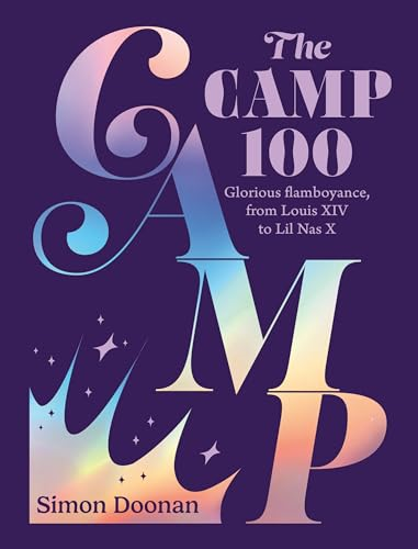 The Camp 100: Glorious  Flamboyance, from Louis XIV  to Lil NAS X