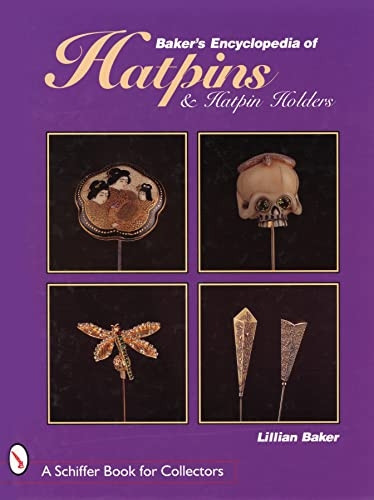 BAKERS ENCYCLOPEDIA OF HATPINS & HATPIN