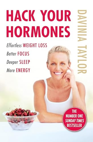 Hack Your Hormones: The Number One Sunday Times Bestseller