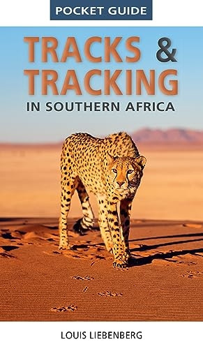 Pocket Guide Tracks and Tracking in Southern Africa