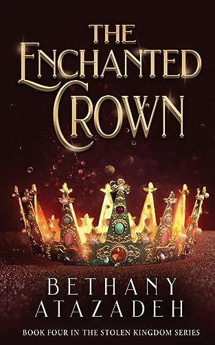 The Enchanted Crown: A Sleeping Beauty Retelling (Stolen Kingdom The)