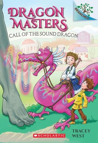 Call of the Sound Dragon: A Branches Book (Dragon Masters)