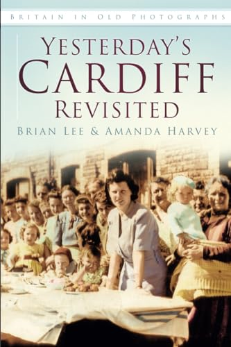 Yesterday's Cardiff Revisited