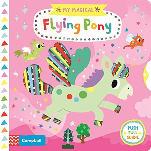 My Magical Flying Pony (My Magical) [Board book]