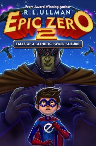 Epic Zero 2: Tales of a Pathetic Power Failure (Epic Zero)