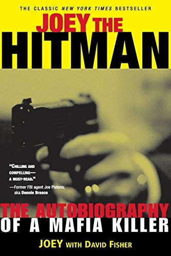 Joey the Hitman: The Autobiography of a Mafia Killer (Adrenaline Classics)