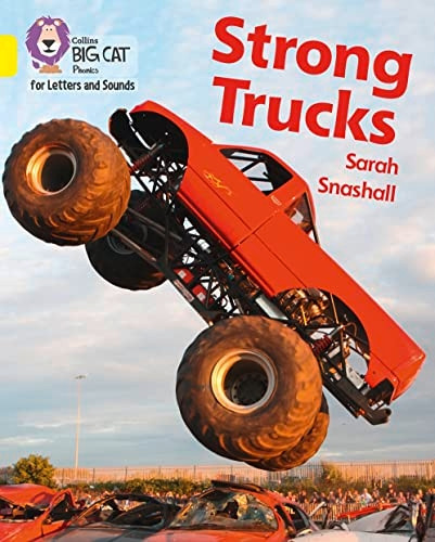 Collins Big Cat Phonics for Letters and Sounds - Strong Trucks: Band 03/Yellow (Collins Big Cat Phonics for Letters and Sounds)