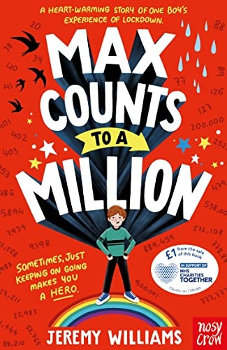 Max Counts to a Million: A funny, heart-warming story about one boy's experience of lockdown