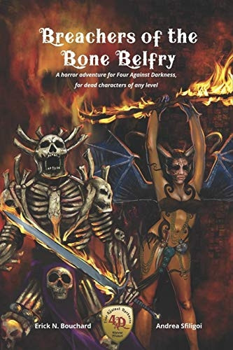 Breachers of the Bone Belfry: A horror adventure for Four Against Darkness, for dead characters of any level (Four Against Darkness)