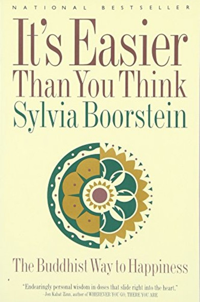 It's Easier Than You Think: Buddhist Way to Happiness