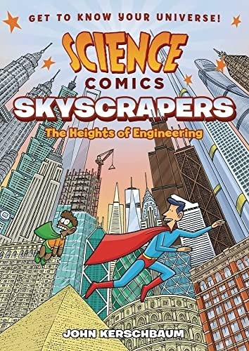 Science Comics: Skyscrapers (Science Comics)