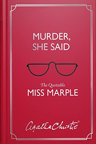 Murder, She Said: The Quotable Miss Marple