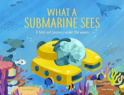 What a Sub Sees: A fold-out journey beneath the waves