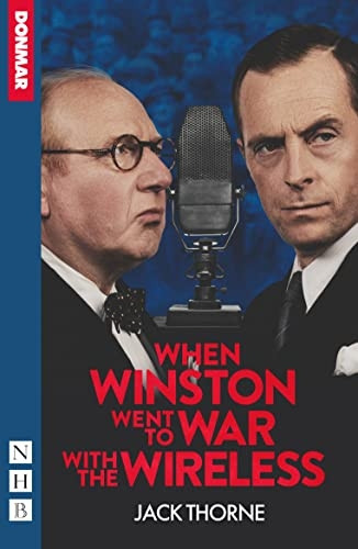 When Winston Went to War With the Wireless - NHB Modern Plays