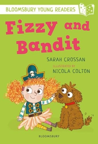 Fizzy and Bandit: A Bloomsbury Young Reader (Bloomsbury Young Readers)