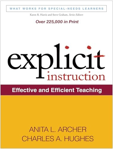 Explicit Instruction: Effective and Efficient Teaching