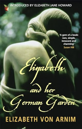 Elizabeth and Her German Garden (Virago Modern Classics)