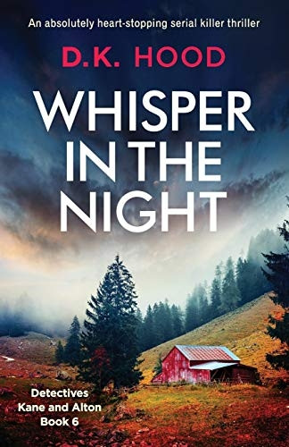 Whisper in the Night: An  - absolutely heart - stopping  - serial killer thriller  - (Detectives Kane and Alton)