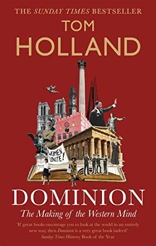 Dominion: The Making of the Western Mind