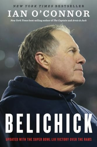 Belichick: The Making of the Greatest Football Coacha of All Time